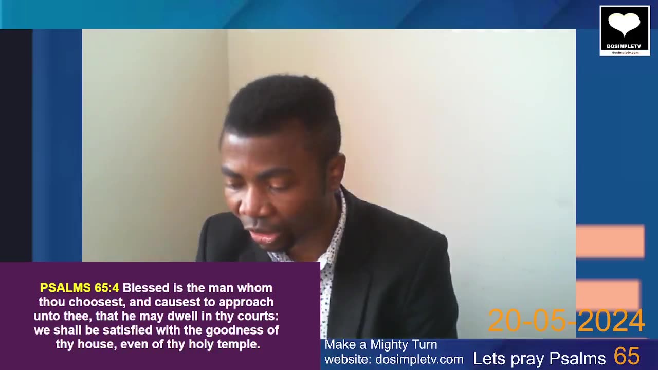 Psalms 65 - unto thee shall all flesh come. II DosimpleTV