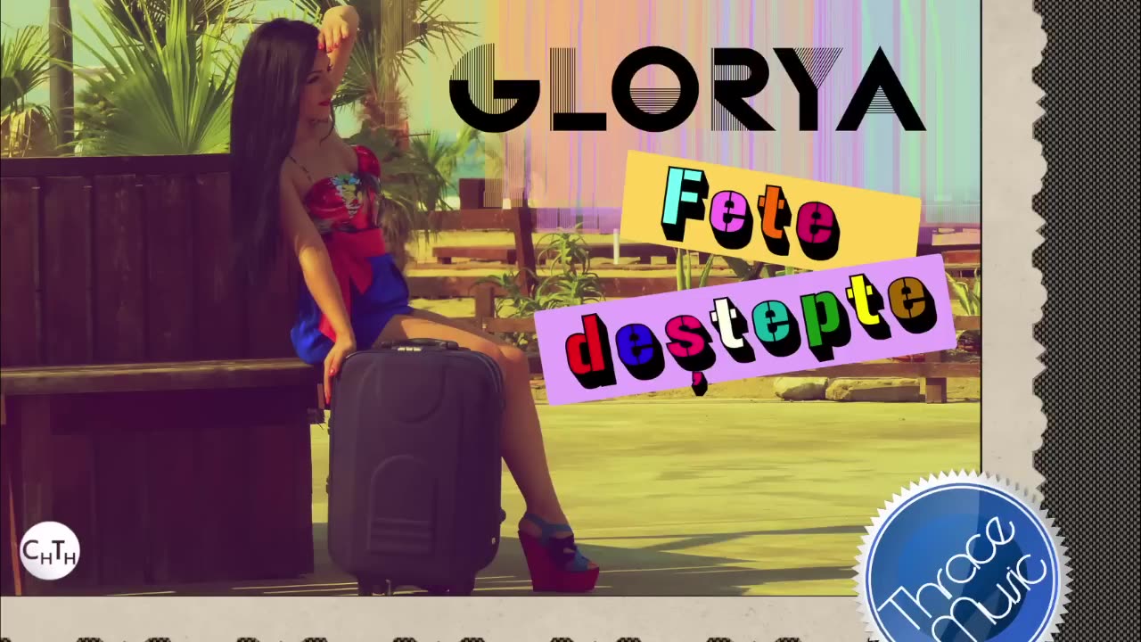 Glorya - Fete Destepte (Produced by Thrace Music)