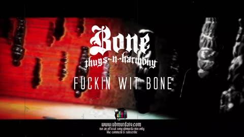 BTNH - F**kin Wit Bone