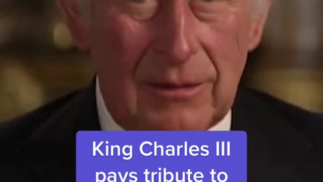 King Charles III pays tribute to Queen Elizabeth