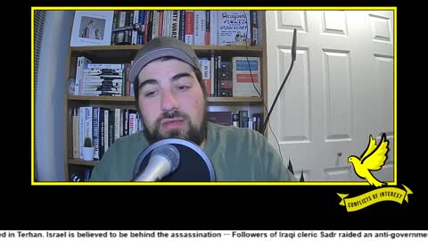 Conflicts of Interest #40 - Moving Closer Towards War with Iran