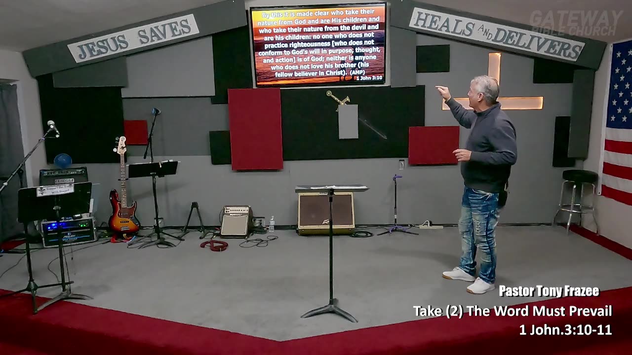 Take (2) The Word Must Prevail (Pastor Tony frazee) Gateway Bible Church 10am 2023-02-12