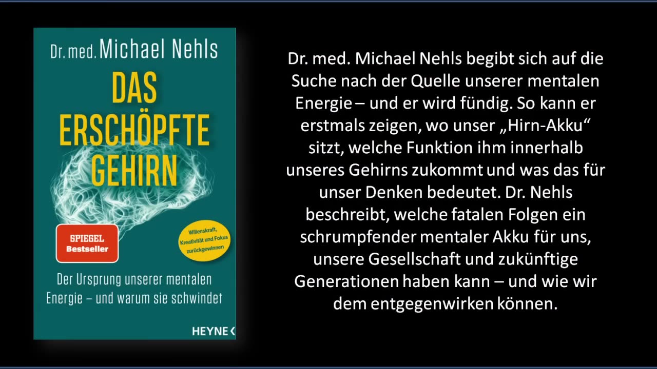 September 13, 2023...🇩🇪🇨🇭🇦🇹 ... DR.NEHLS....Premiere am 04.11.2022...Vortrag Das erschöpfte Gehirn