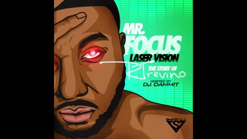 Mr. Focus - Laser Vision Mixtape