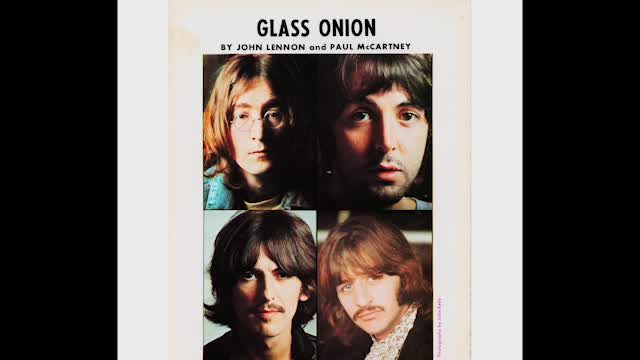 "GLASS ONION" FROM THE BEATLES
