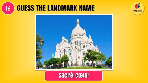 Guess Famous Landmarks in France _ Landmark Quiz