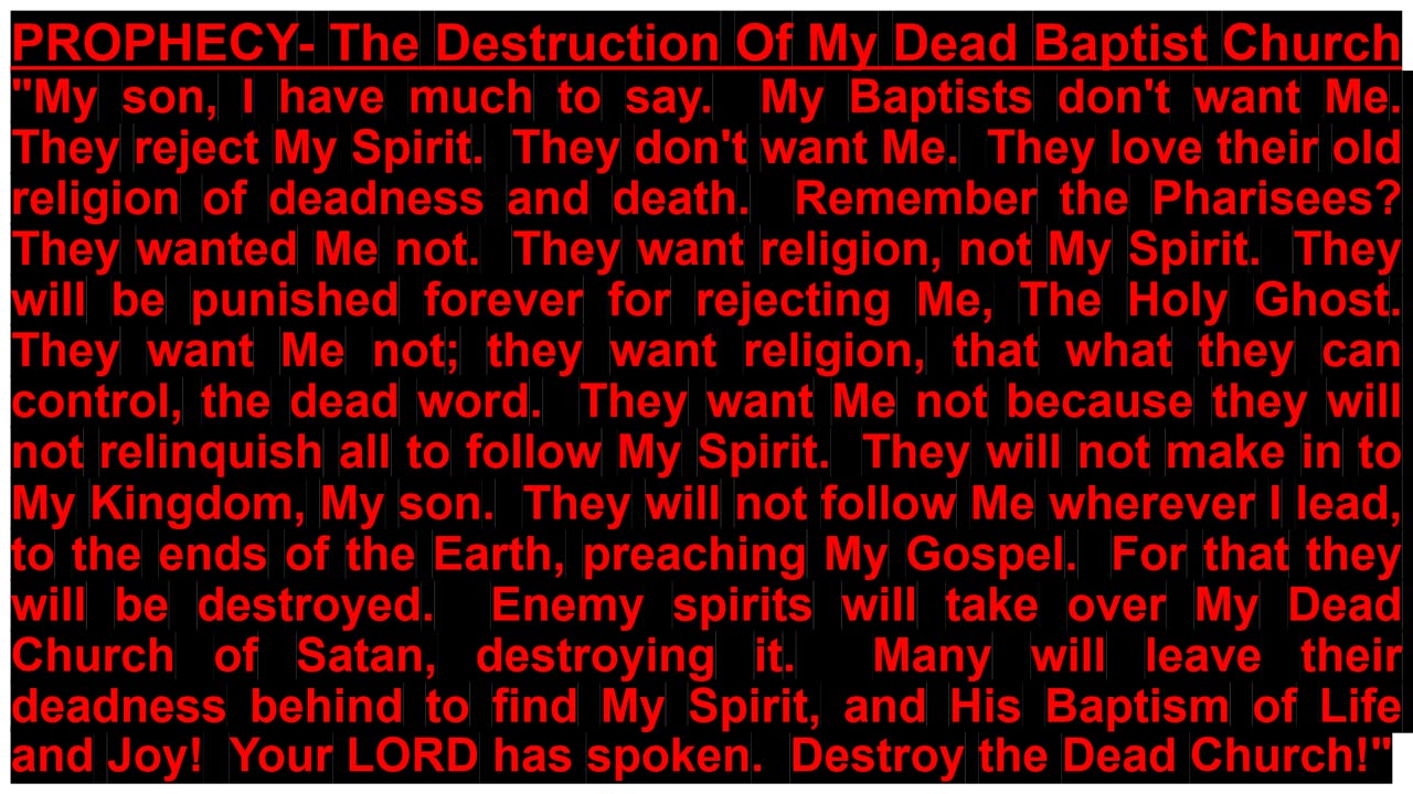 PROPHECY- The Destruction Of My Dead Baptist Church