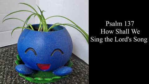 Psalm 137 - ESV Audio