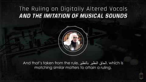 Q&A｜The Ruling on Digitally Altered Vocals & Imitating Musical Sounds｜Shaykh Ahmad Musa Jibril