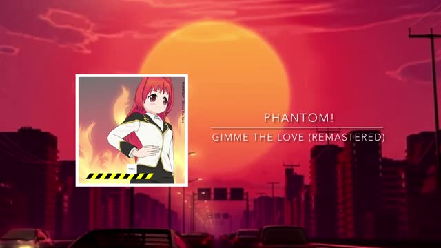 PHANTOM! - Gimme The Love (official audio)