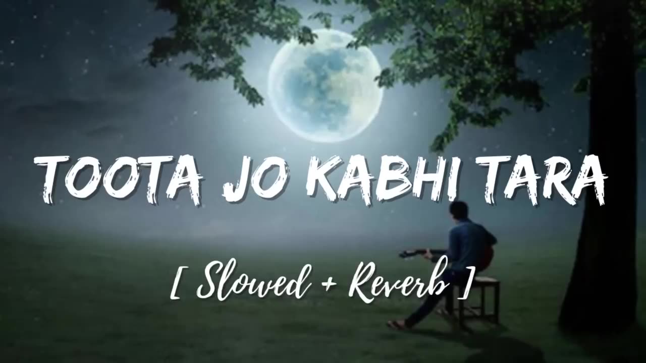 Toota Jo Kabhi Taara - - Slowed + Reverb - Atif Aslam - A Flying Jatt - Use Headphones🎧🎧