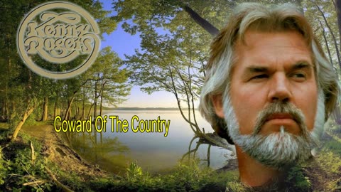 KENNY ROGERS - Coward Of The Country - 1979 - HQ AUDIO