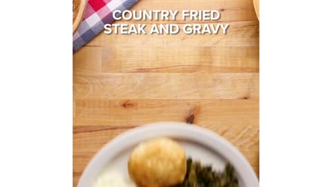 COUNTRY FRIED STEAK AND GRAVY