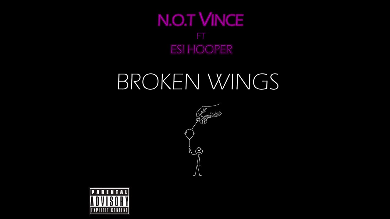 N.O.T VINCE - Broken Wings (Official Audio)