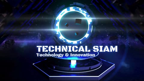 Welcome to Technical Siam | Trailer | Technology & Innovation