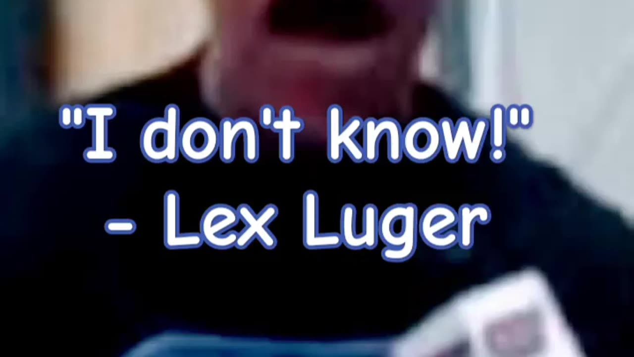 WHEN LEX LUGER DOESN'T KNOW