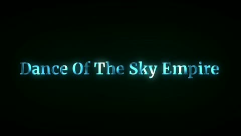 Dance Of The Sky Empire