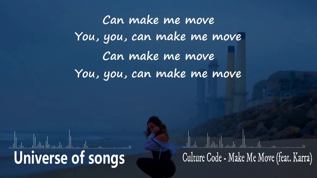 Culture Code - Make Me Move (feat. Karra) "Lyrics"