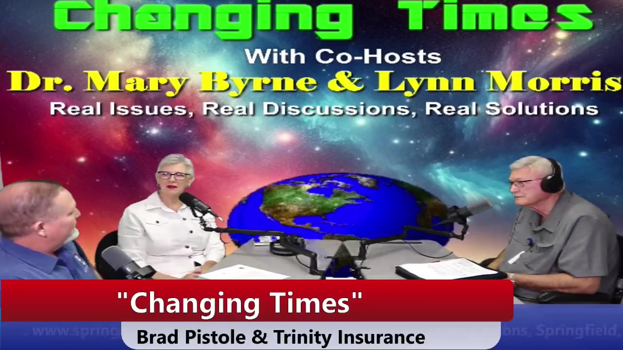 "Changing Times" With Lynn Morris Mary Byrne & Guest Brad Pistole RICP®, CFF®, CAS®