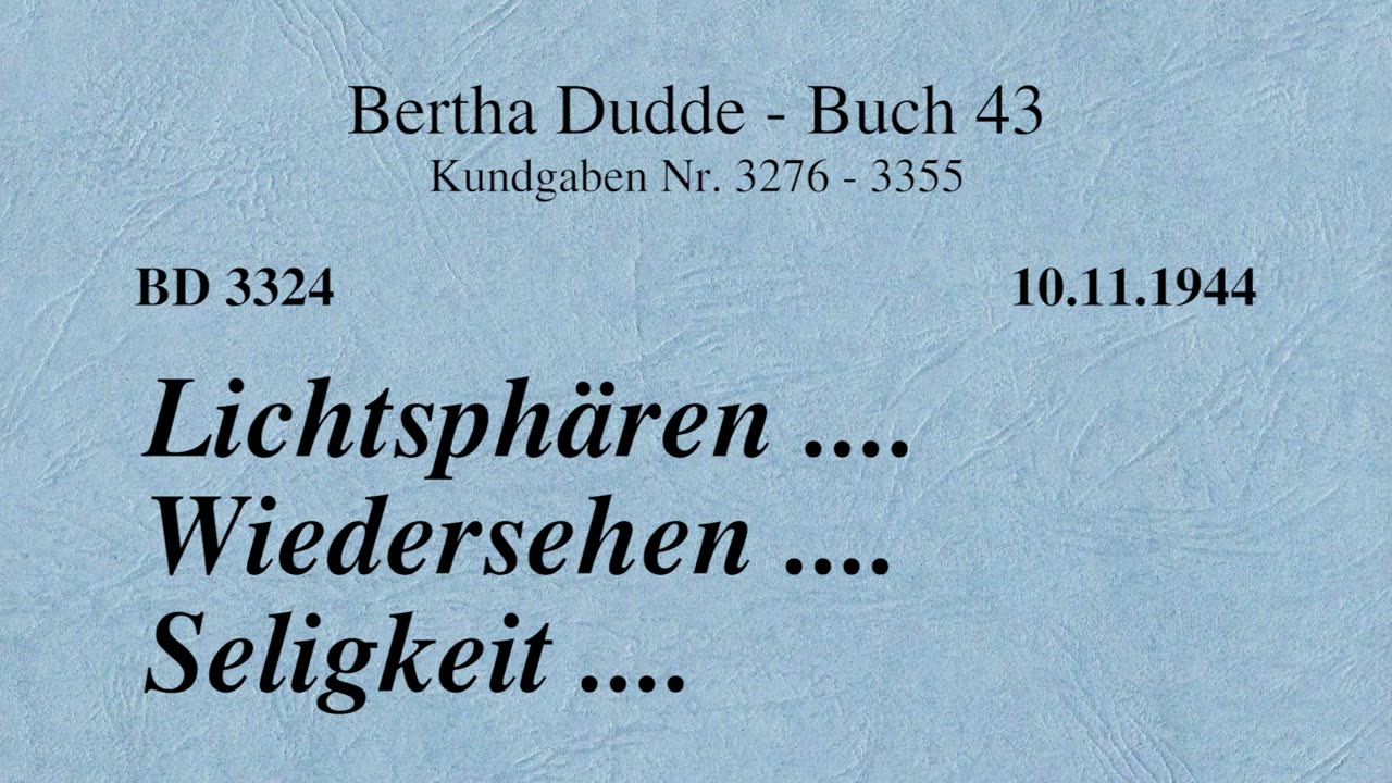 BD 3324 - LICHTSPHÄREN .... WIEDERSEHEN .... SELIGKEIT ....