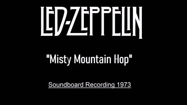 Led Zeppelin - Misty Mountain Hop (Live in Southampton, England 1973) Soundboard Recording