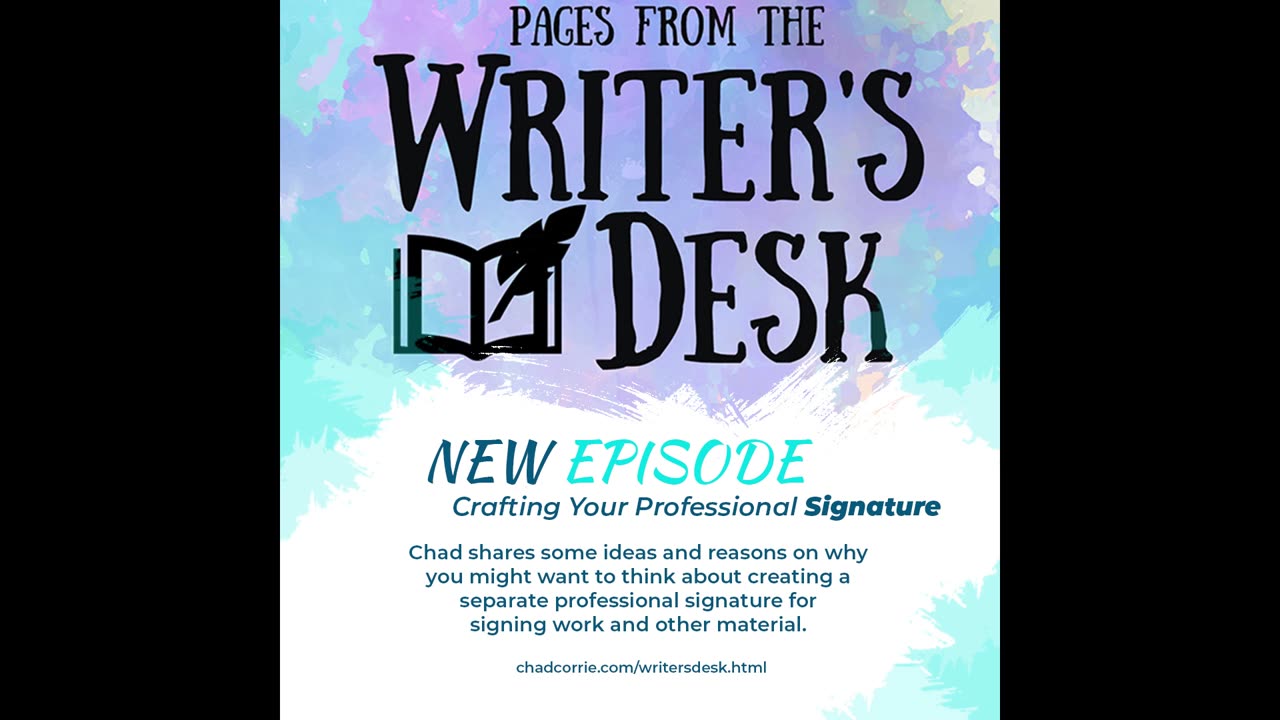 Pages from the Writer's Desk | Episode 3—Crafting Your Professional Signature