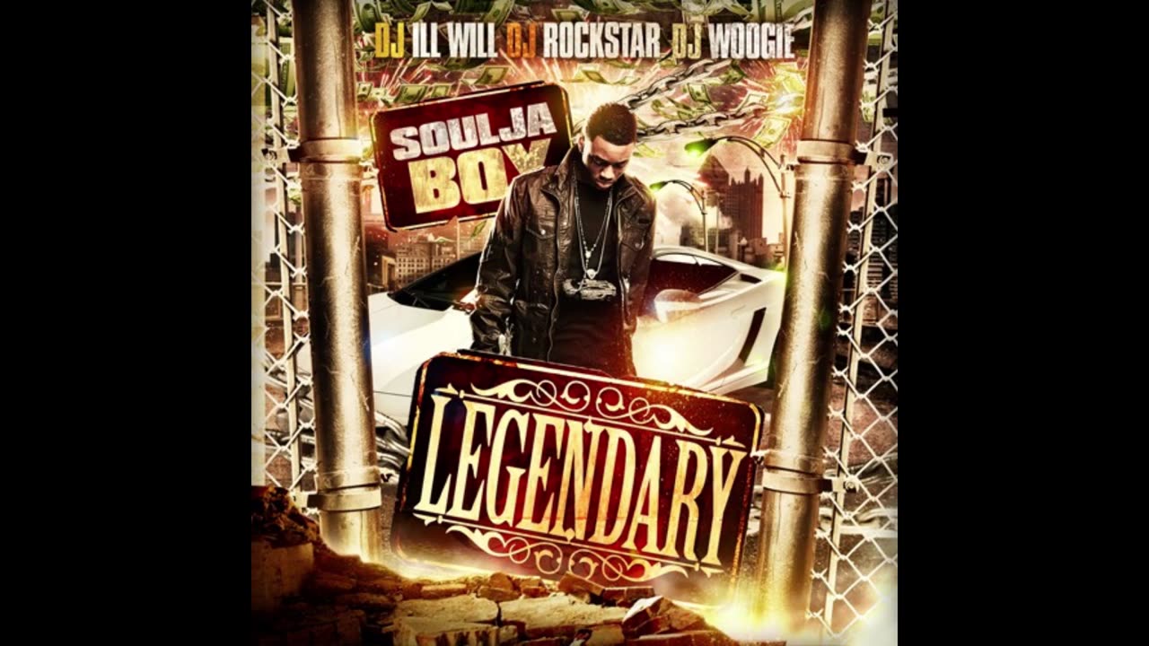 Soulja Boy - Legendary Mixtape