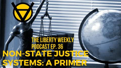 Non-State Justice Systems: A Primer Ep. 36