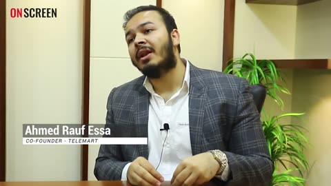 Customers' Experience and Satisfaction is everything - Ahmed Rauf Essa - Onscreen