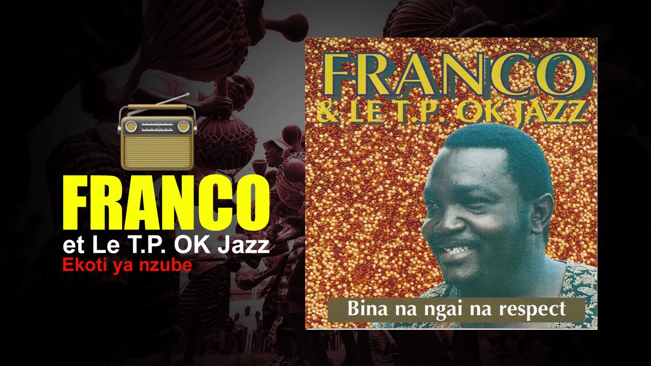 Franco - Et Le T.P OK Jazz - Ekoti ya Nzube (Bina na ngai na respect) 🎵🇨🇩🎶🇨🇩🎵🇨🇩🎶