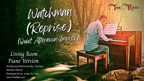 Watchman Reprise - Living Room Piano Series