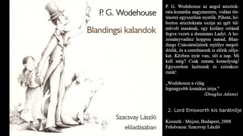 Wodehouse, P. G.: Blandingsi ​kalandok. Kossuth, Budapest, 2008