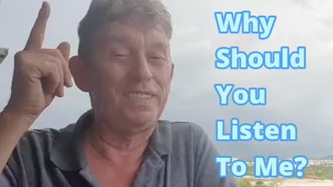 Why should you listen to me?