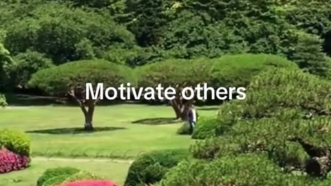 Motivate others