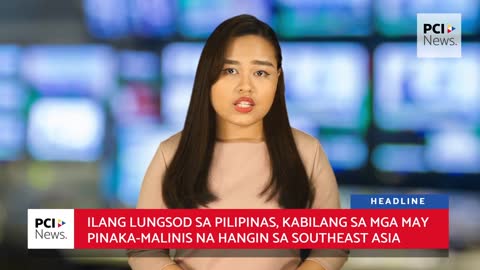 Ilang lungsod sa Pilipinas, kabilang sa mga may pinaka malinis na hangin sa Southeast Asia