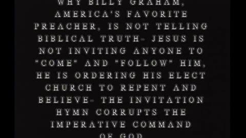 1160 Why Billy Graham, America's Favorite Preacher, Is Not Telling Biblical Truth- Jesus Is Not...
