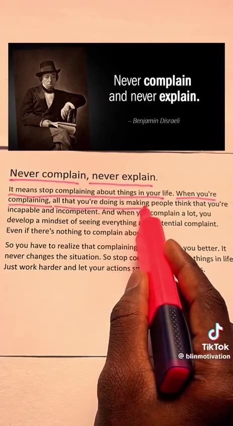 Never Complain Never Explain