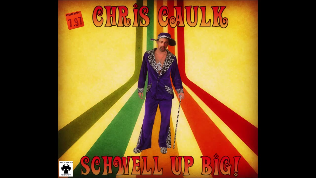 Chris Caulk - Schwell Up Big