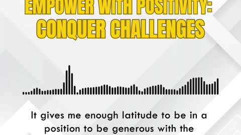 Empower with Positivity: Conquer Challenges