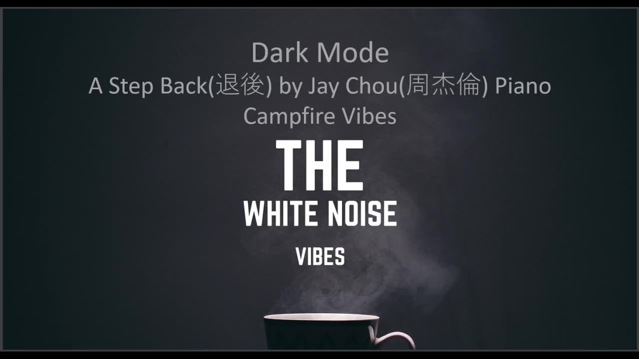 A Step Back(退後) by Jay Chou(周杰倫) Piano Campfire Vibes | The White Noise Vibes