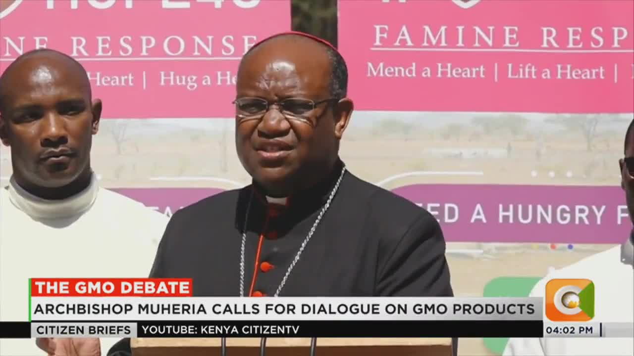 Archbishop Muheria calls for dialogue on GMO products