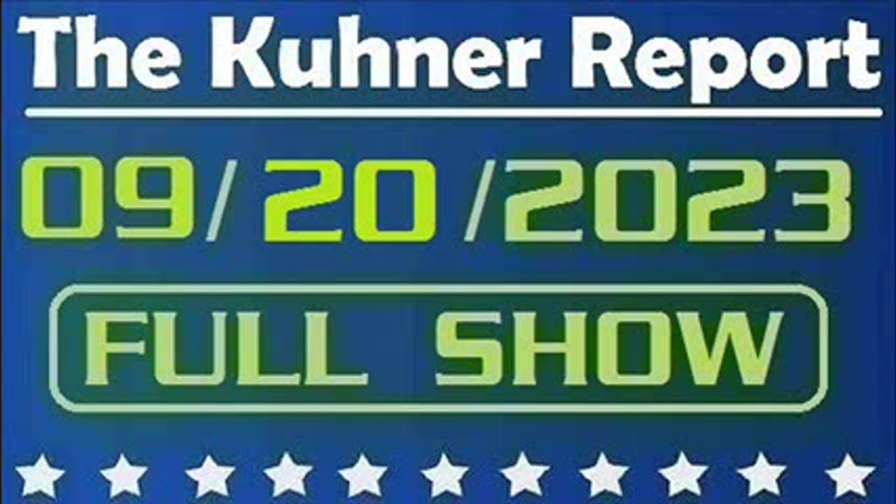 The Kuhner Report 09/20/2023 [FULL SHOW] Joe Biden makes a fool of himself at the U.N.