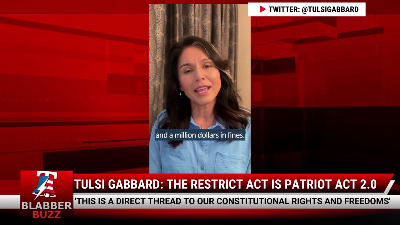 Tulsi Gabbard: The Restrict Act Is Patriot Act 2.0