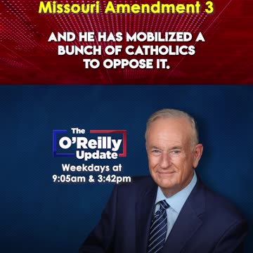 Bill O'Reilly on George Soros funding abortion in Missouri and Amendment 3
