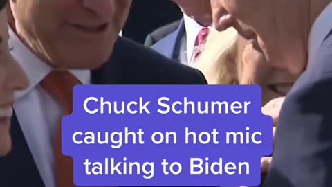 Chuck Schumer caught on hot mic talking to Biden