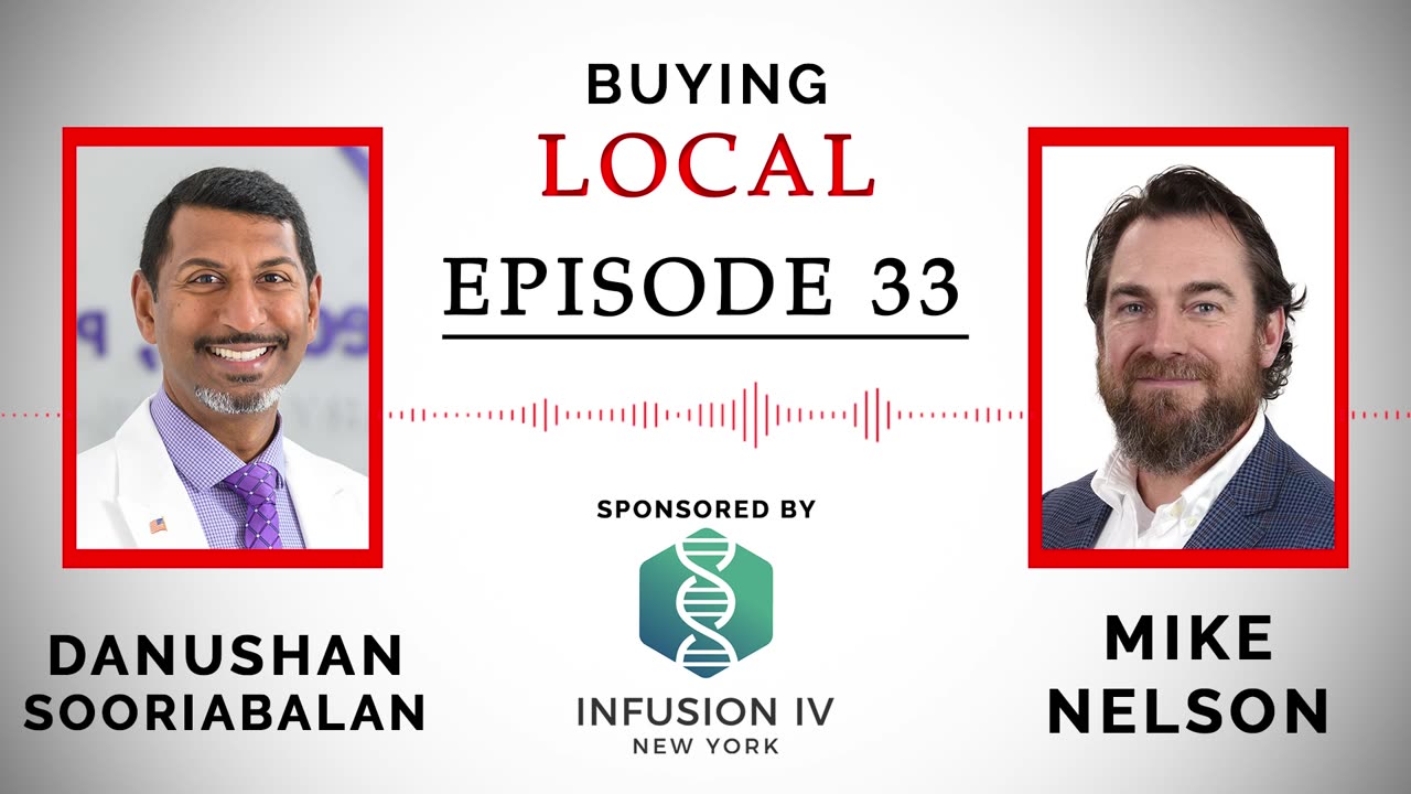 Buying Local - Episode 33: Danushan Sooriabalan, M.D. (Dr. Dan)