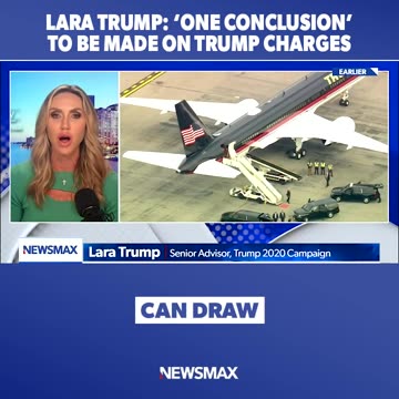 LARA TRUMP ONE CONCLUSION TO BE MADE On Trump CHARGES