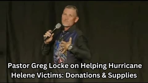 Pastor Greg Locke on Helping Hurricane Helene Victims: Donations & Supplies