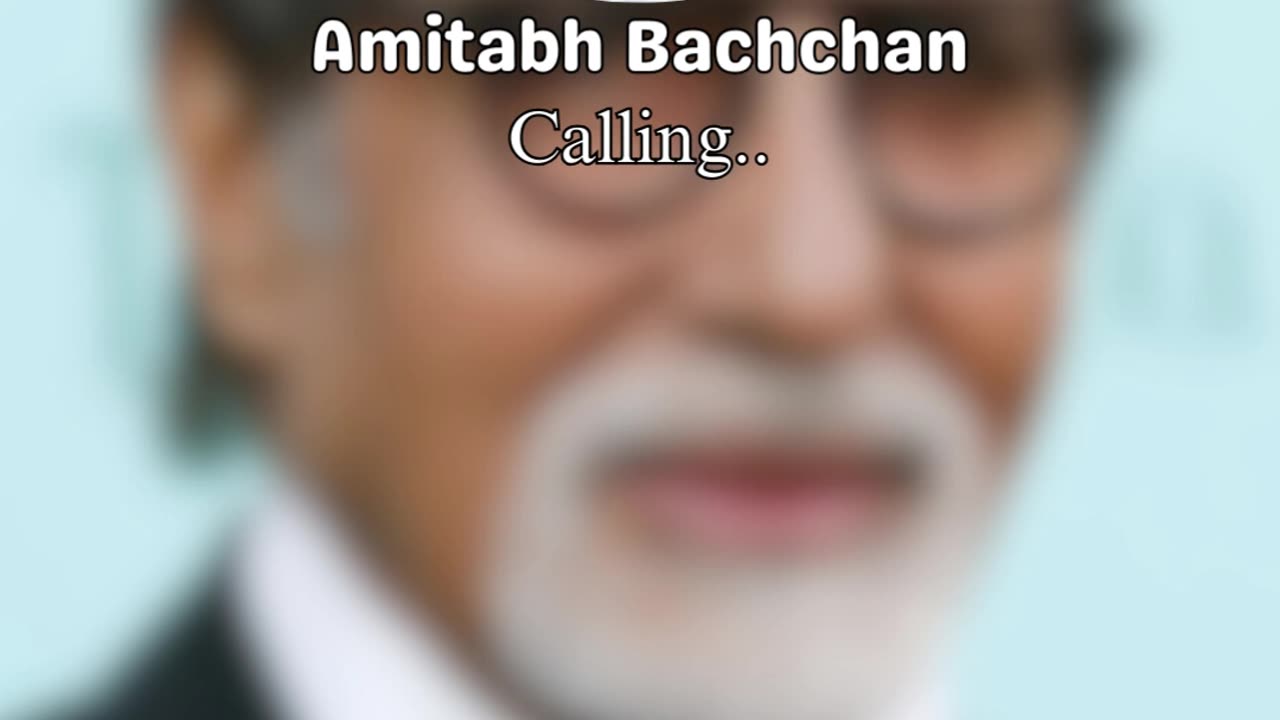 Amitabh Bachchan calling