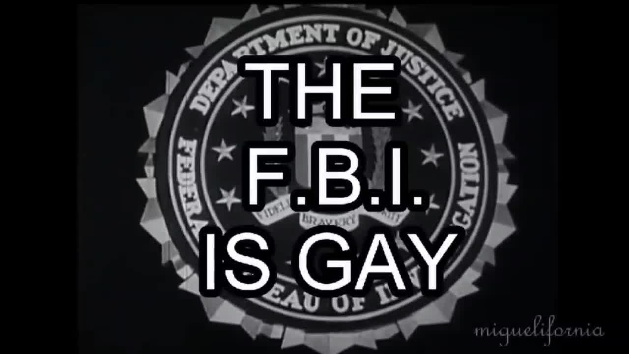 The FBI is Gay